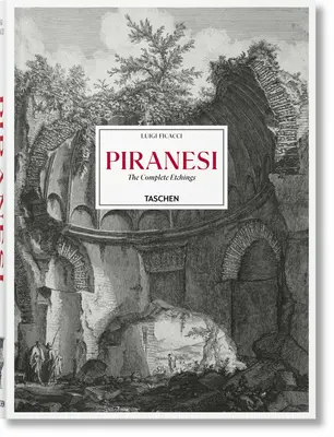 Piranesi. kompletní lepty - Piranesi. the Complete Etchings