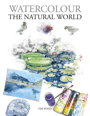 Akvarel v přírodě - Watercolour the Natural World