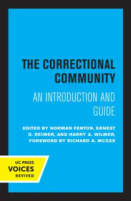 Nápravná komunita: Úvod a průvodce - The Correctional Community: An Introduction and Guide