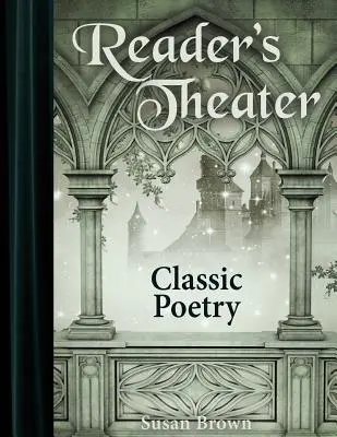 Čtenářské divadlo: Klasická poezie - Reader's Theater: Classic Poetry