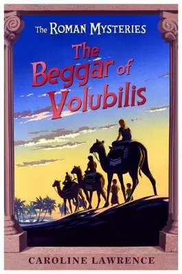 Římské záhady: Žebrák z Volubilis - kniha 14 - Roman Mysteries: The Beggar of Volubilis - Book 14