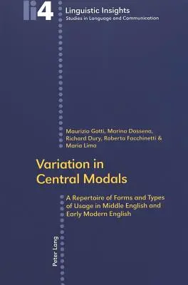 Variace středních modalit; repertoár forem a typů užití ve středoangličtině a raně novověké angličtině - Variation in Central Modals; A Repertoire of Forms and Types of Usage in Middle English and Early Modern English