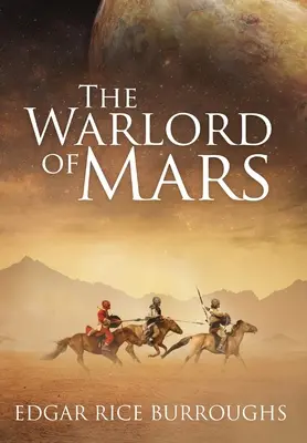Vojevůdce z Marsu (s poznámkami) - The Warlord of Mars (Annotated)