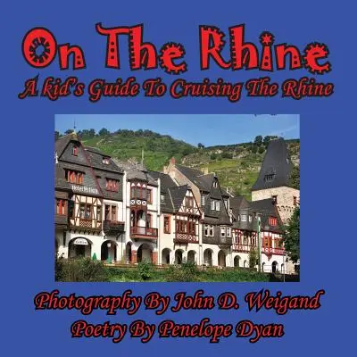 Na Rýně - dětský průvodce plavbou po Rýnu - On The Rhine---A Kid's Guide To Cruising The Rhine