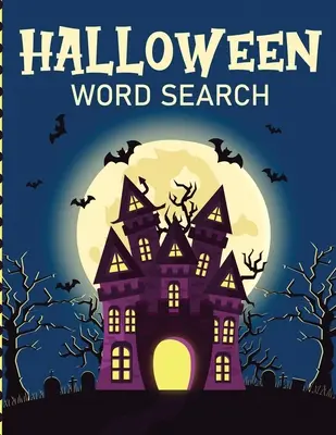 Halloweenské hledání slov: Dárkové knížky pro děti od 5 do 8 let s klíčem a řešením. - Halloween Word Search: Puzzle Activity Book For Kids Ages 5-8 Juvenile Gifts With Key Solution Pages