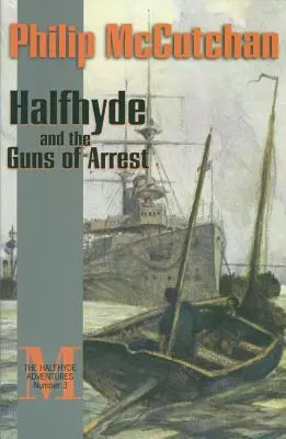 Halfhyde a zatýkací zbraně - Halfhyde and the Guns of Arrest