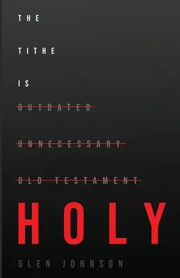 Desátek je svatý - The Tithe is Holy
