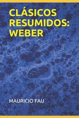 Shrnutí klasiků: Weber - Clsicos Resumidos: Weber