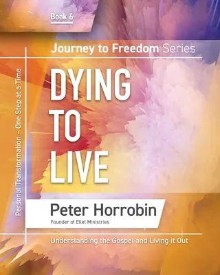 Cesta ke svobodě 6: Umírání pro život - Journey to Freedom 6: Dying to Live