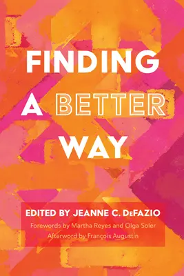 Hledání lepší cesty - Finding a Better Way