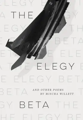 The Elegy Beta: A další básně - The Elegy Beta: And Other Poems