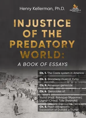 Nespravedlnost dravého světa: Kniha esejů - Injustice of the Predatory World: A Book of Essays