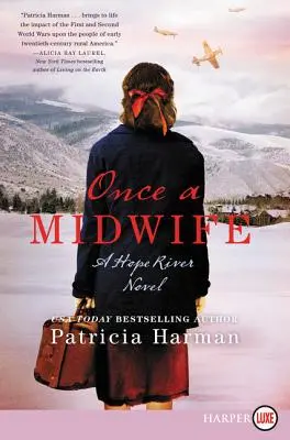 Kdysi porodní bába: Román o řece Hope - Once a Midwife: A Hope River Novel