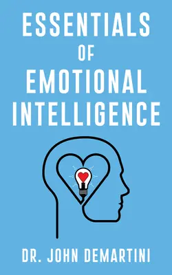 Základy emoční inteligence - Essentials of Emotional Intelligence