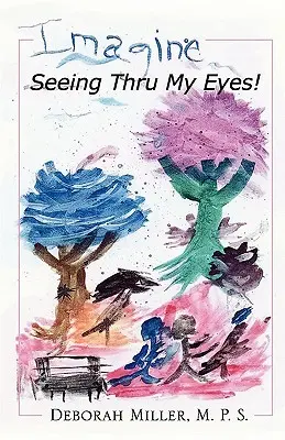 Představ si, že vidíš mýma očima - Imagine, Seeing Thru My Eyes