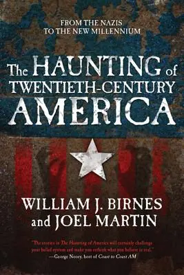 Strašení v Americe dvacátého století: Od nacistů po nové tisíciletí - The Haunting of Twentieth-Century America: From the Nazis to the New Millennium