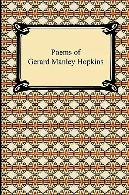 Básně Gerarda Manleyho Hopkinse - Poems of Gerard Manley Hopkins