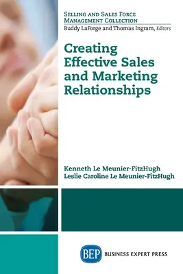 Vytváření efektivních obchodních a marketingových vztahů - Creating Effective Sales and Marketing Relationships