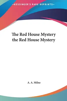 Záhada červeného domu Záhada červeného domu - The Red House Mystery the Red House Mystery