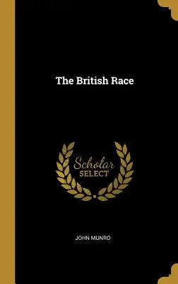 Britská rasa - The British Race