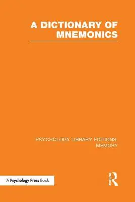 Slovník mnemotechnických pomůcek (PLE: Paměť) - A Dictionary of Mnemonics (PLE: Memory)