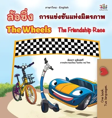 The Wheels The Friendship Race (thajská anglická dvojjazyčná kniha pro děti) - The Wheels The Friendship Race (Thai English Bilingual Book for Kids)