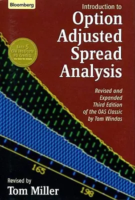 Úvod do analýzy opčních rozpětí, přepracované a rozšířené třetí vydání - An Introduction to Option Adjusted Spread Analysis, Revised and Expanded Third Edition