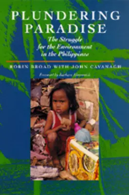 Drancování ráje: Boj o životní prostředí na Filipínách - Plundering Paradise: The Struggle for the Environment in the Philippines