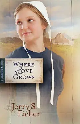 Kde láska roste - Where Love Grows
