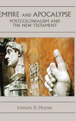 Impérium a apokalypsa: Postkolonialismus a Nový zákon - Empire and Apocalypse: Postcolonialism and the New Testament