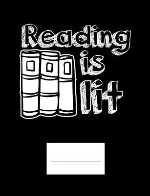 Reading Is Lit: Vtipné citáty a slovní hříčky v sešitě na vysoké škole - Reading Is Lit: Funny Quotes and Pun Themed College Ruled Composition Notebook