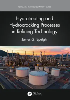 Procesy hydrogenace a hydrokrakování v technologii rafinace - Hydrotreating and Hydrocracking Processes in Refining Technology