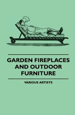 Zahradní krby a venkovní nábytek - Garden Fireplaces and Outdoor Furniture