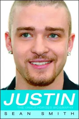 Justin: Neautorizovaný životopis - Justin: The Unauthorized Biography