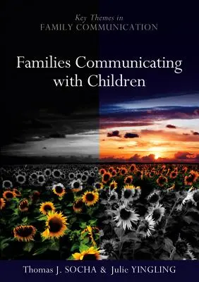 Rodiny komunikující s dětmi: Budování pozitivních vývojových základů - Families Communicating with Children: Building Positive Developmental Foundations