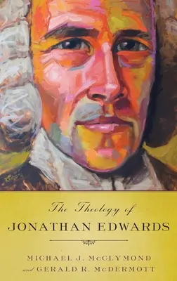 Teologie Jonathana Edwardse - Theology of Jonathan Edwards