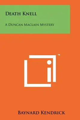 Zvonění smrti: Záhada Duncana Maclaina - Death Knell: A Duncan Maclain Mystery