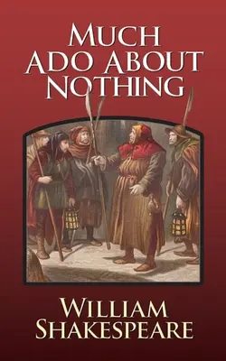 Mnoho povyku pro nic - Much ADO about Nothing
