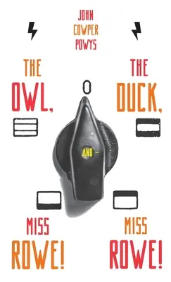 Sova, kachna a - slečna Roweová! Slečna Roweová! - The Owl, the Duck, and - Miss Rowe! Miss Rowe!