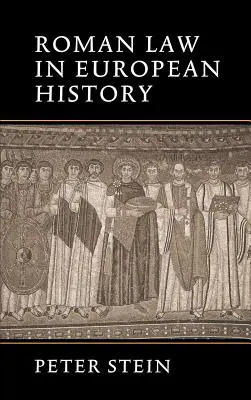 Římské právo v evropských dějinách - Roman Law in European History