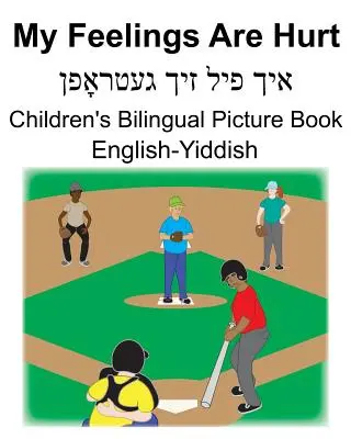 Anglicko-jidiš My Feelings Are Hurt Dětská dvojjazyčná obrázková knížka (Myanmar) - English-Yiddish My Feelings Are Hurt Children's Bilingual Picture Book