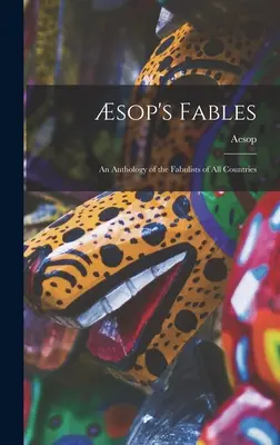 Sopkovy bajky: antologie pohádkářů všech zemí - sop's Fables: an Anthology of the Fabulists of All Countries
