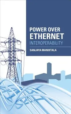 Průvodce interoperabilitou napájení přes Ethernet - Power Over Ethernet Interoperability Guide