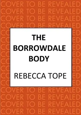 Tělo z Borrowdale: Strhující anglická útulná krimi série - The Borrowdale Body: The Enthralling English Cosy Crime Series