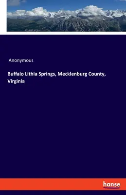 Buffalo Lithia Springs, okres Mecklenburg, Virginie - Buffalo Lithia Springs, Mecklenburg County, Virginia