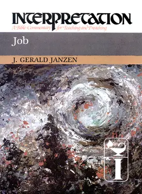 Job: Interpretace: Biblický komentář pro vyučování a kázání - Job: Interpretation: A Bible Commentary for Teaching and Preaching