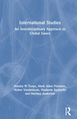 Mezinárodní studia: Interdisciplinární přístup ke globálním problémům - International Studies: An Interdisciplinary Approach to Global Issues
