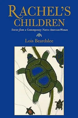 Racheliny děti: Příběhy současné indiánské ženy - Rachel's Children: Stories from a Contemporary Native American Woman