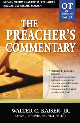 Kazatelský komentář - 23. díl: Micheáš / Nahum / Habakuk / Sofoniáš / Aggeus / Zachariáš / Malachiáš: 23 - The Preacher's Commentary - Vol. 23: Micah / Nahum / Habakkuk / Zephaniah / Haggai / Zechariah / Malachi: 23