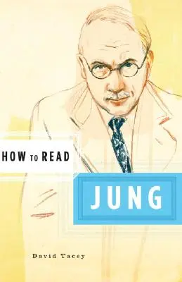 Jak číst Junga - How to Read Jung